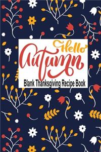 Hello Autumn Blank Thanksgiving Recipe Book