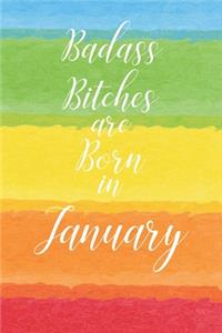 Badass Bitches are Born in January