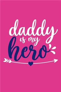 Daddy Is My Hero