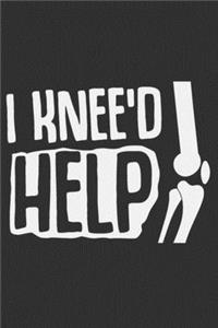 I Knee'D Help
