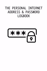 The Personal Internet Address & Password Logbook