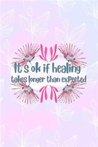 It's Ok If Healing Takes Longer Than Expected