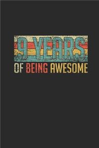 9 Years Of Being Awesome