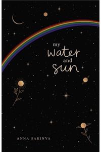 My Water and Sun