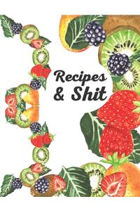Recipes & Shit