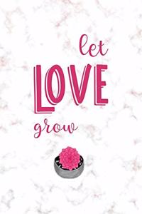 Let Love Grow