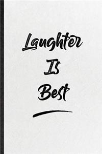 Laughter Is Best