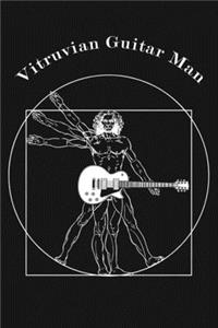 Vitruvian Guitar Man