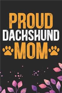 Proud Dachshund Mom