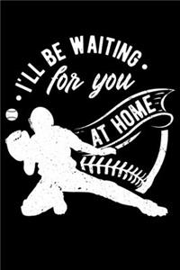 I'll Be Waiting For You at home
