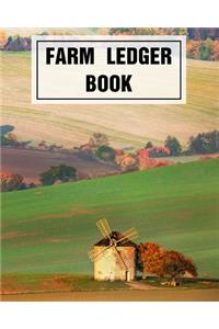 Farm Ledger Book: Farmer Business Bookkeeping Ledger Journal Organizer Tracking Notebook - Equipment Livestock Inventory Repair Log - Income & Expense Receipts - Note