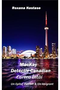 MacKay - Detectiv Canadian Cartea Intai