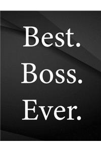Best. Boss. Ever.