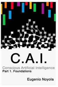 Conscious Artificial Intelligence