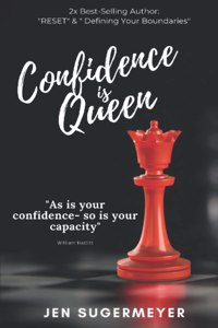 Confidence is Queen
