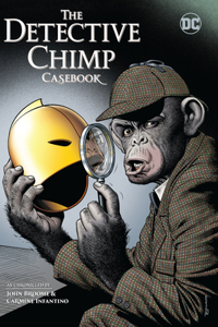 Detective Chimp Casebook: Tr - Trade Paperback