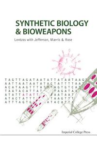 Synthetic Biology and Bioweapons