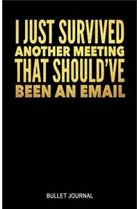 I Just Survived Another Meeting That Should've Been an Email