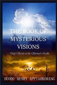The Book of Mysterious Visions