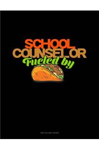 School Counselor Fueled by Tacos
