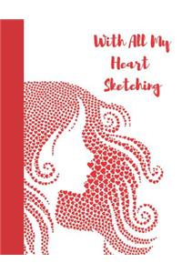 With All My Heart Sketching