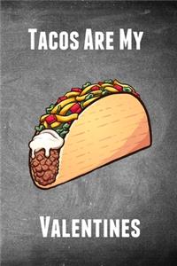 Tacos Are My Valentines