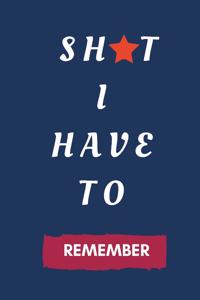 Sh*t I Have to Remember