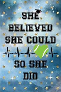She Believed She Could So She Did