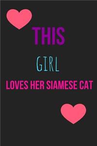 This Girl Loves Her Siamese Cat