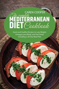 The Complete Mediterranean Diet Cookbook