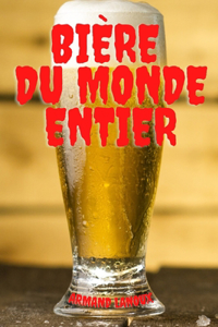Bières Du Monde Entier