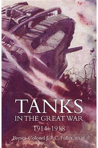 Tanks in the Great War 1914-18