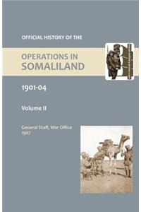 OFFICIAL HISTORY OF THE OPERATIONS IN SOMALILAND, 1901-04 Volume Two