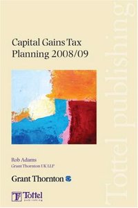 Capital Gains Tax Planning 2008/2009 2008/09