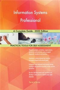 Information Systems Professional A Complete Guide - 2020 Edition