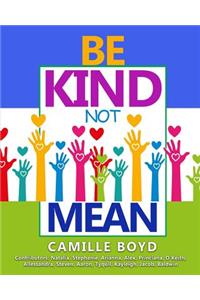 Be Kind Not Mean