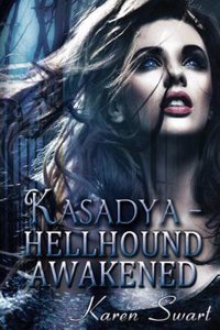 Kasadya Hellhound Awakened
