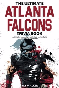 Ultimate Atlanta Falcons Trivia Book