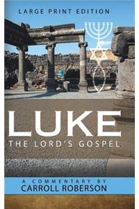 Luke the Lord'S Gospel