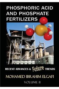 Phosphoric Acid and Phosphate Fertilizers - Volume II