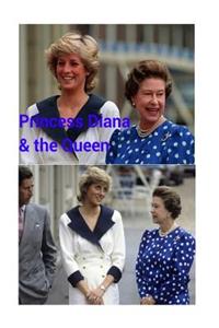 Princess Diana & the Queen