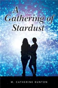 Gathering of Stardust