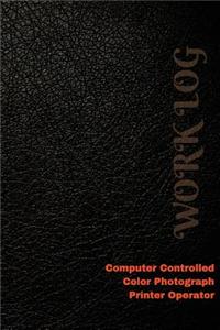 Computer Controlled Color Photograph Printer Operator Work Log