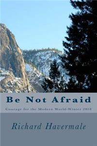 Be Not Afraid