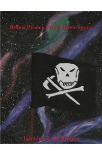 Robot Pirates From Outer Space