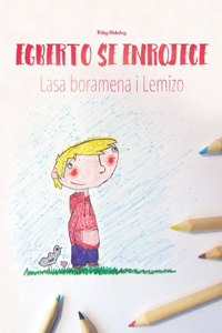 Egberto se enrojece/Lasa boramena i Lemizo