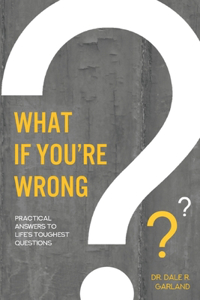 What if You're Wrong?