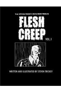 Fleshcreep Volume 1.