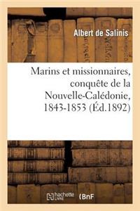 Marins Et Missionnaires, Conquête de la Nouvelle-Calédonie, 1843-1853