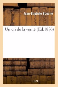 Un Cri de la Vérité
